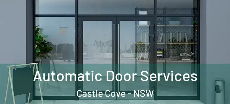  Automatic Door Services Castle Cove - NSW