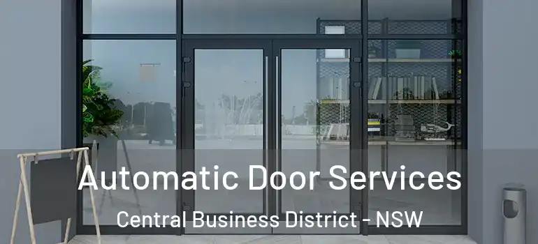  Automatic Door Services Central Business District - NSW