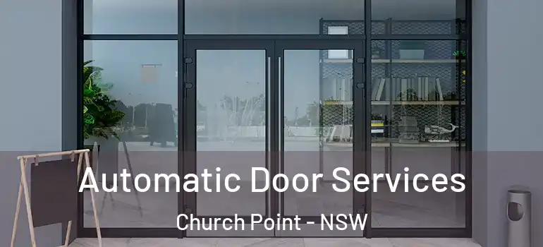 Automatic Door Services Church Point - NSW