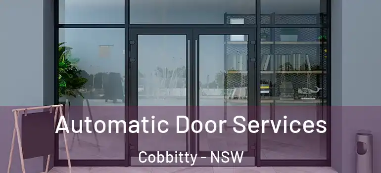  Automatic Door Services Cobbitty - NSW