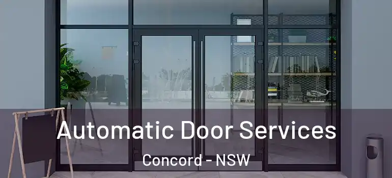 Automatic Door Services Concord - NSW