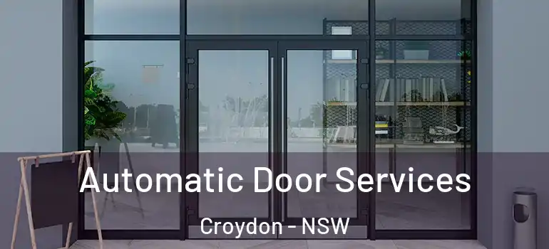 Automatic Door Services Croydon - NSW