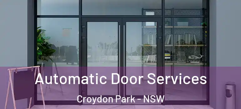 Automatic Door Services Croydon Park - NSW