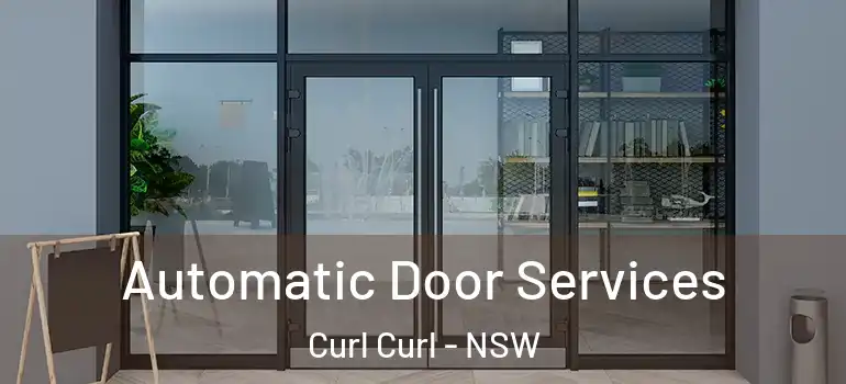  Automatic Door Services Curl Curl - NSW