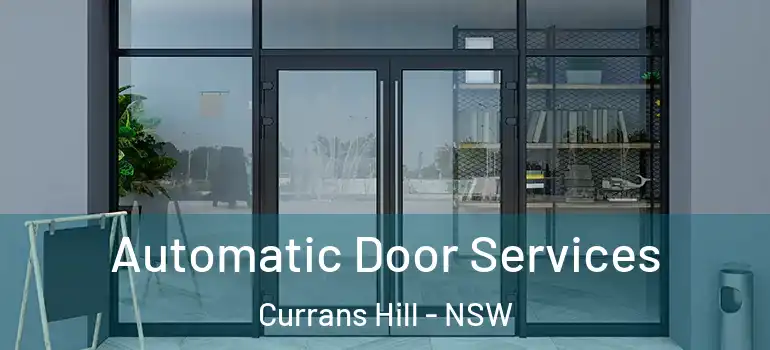 Automatic Door Services Currans Hill - NSW