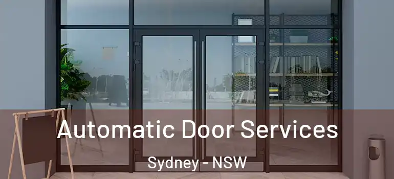 Automatic Door Services Sydney - NSW