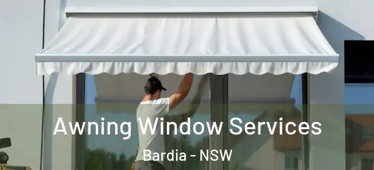 Awning Window Services Bardia - NSW