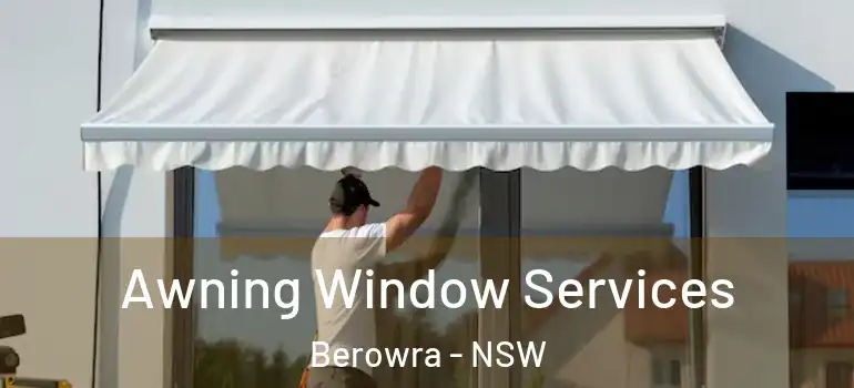 Awning Window Services Berowra - NSW