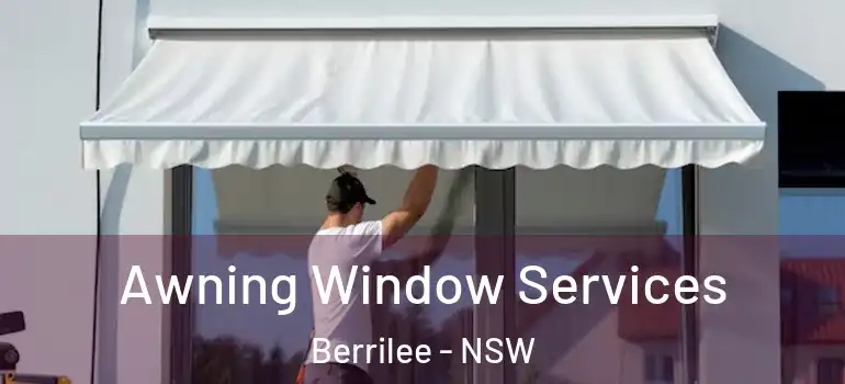  Awning Window Services Berrilee - NSW