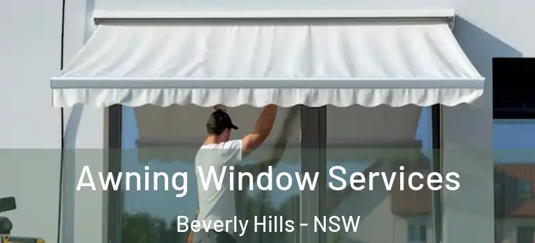 Awning Window Services Beverly Hills - NSW