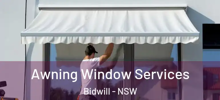  Awning Window Services Bidwill - NSW