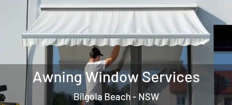 Awning Window Services Bilgola Beach - NSW