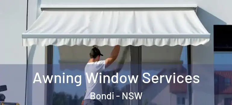 Awning Window Services Bondi - NSW