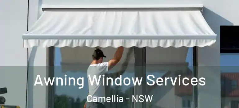Awning Window Services Camellia - NSW