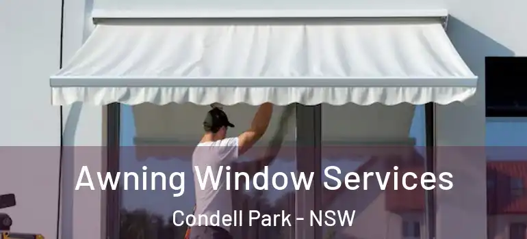 Awning Window Services Condell Park - NSW