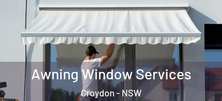 Awning Window Services Croydon - NSW