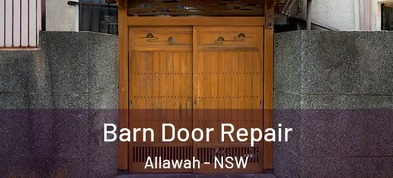 Barn Door Repair Allawah - NSW