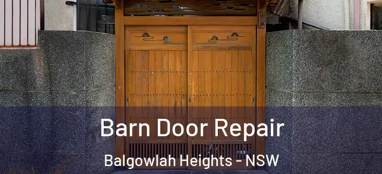 Barn Door Repair Balgowlah Heights - NSW