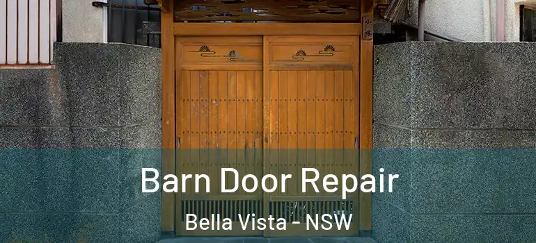 Barn Door Repair Bella Vista - NSW