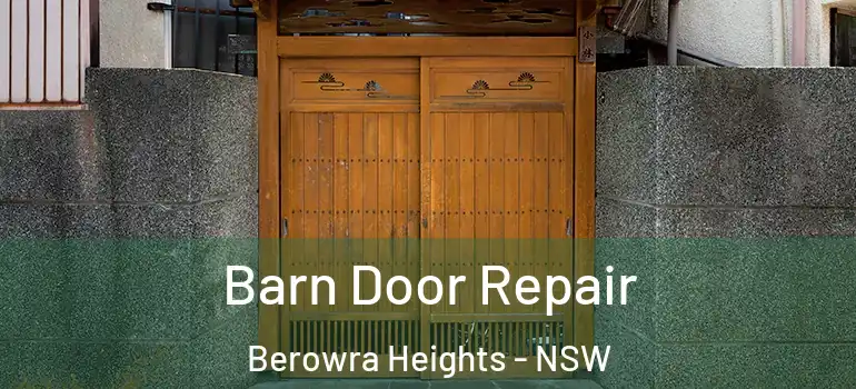 Barn Door Repair Berowra Heights - NSW