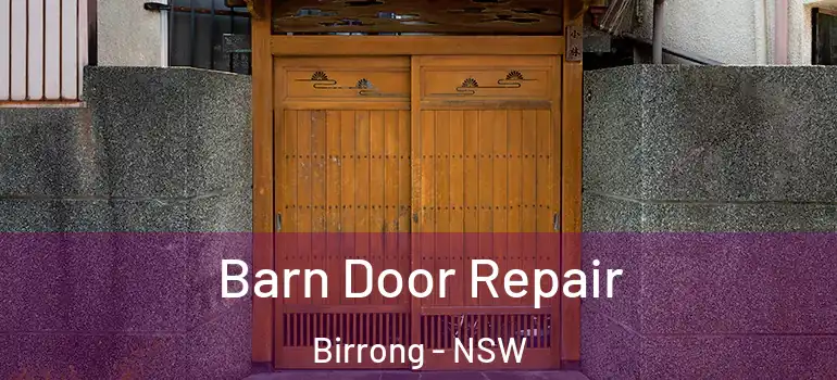 Barn Door Repair Birrong - NSW