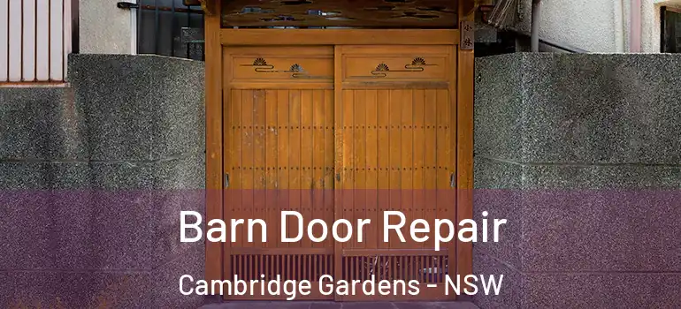 Barn Door Repair Cambridge Gardens - NSW