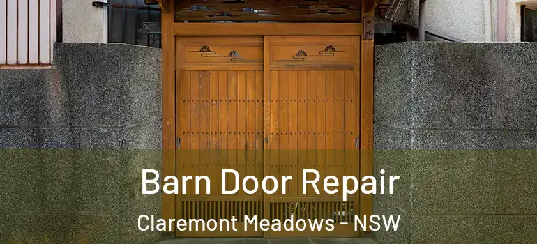 Barn Door Repair Claremont Meadows - NSW