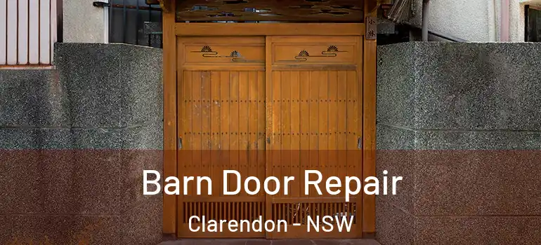 Barn Door Repair Clarendon - NSW