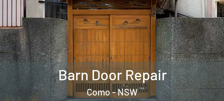  Barn Door Repair Como - NSW