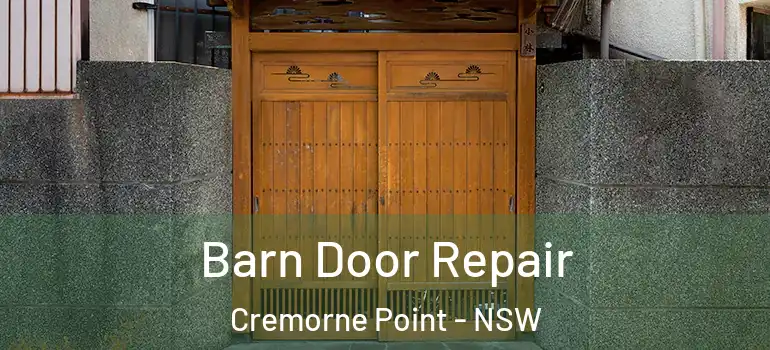  Barn Door Repair Cremorne Point - NSW