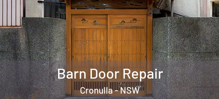 Barn Door Repair Cronulla - NSW