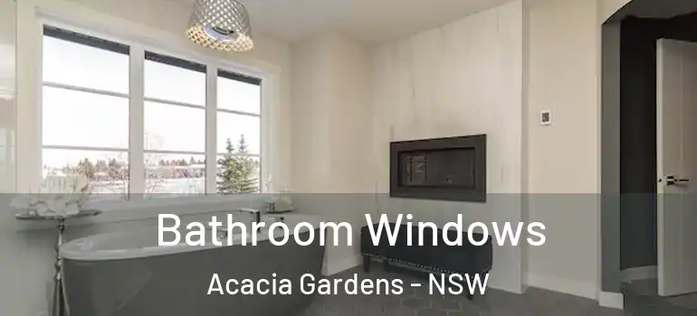  Bathroom Windows Acacia Gardens - NSW