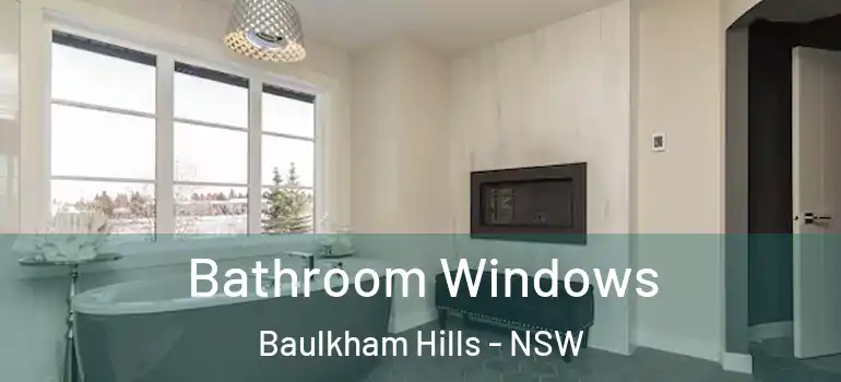 Bathroom Windows Baulkham Hills - NSW
