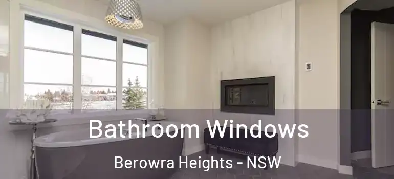  Bathroom Windows Berowra Heights - NSW