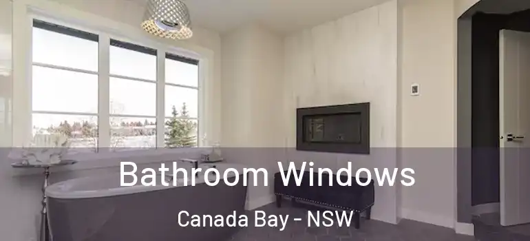  Bathroom Windows Canada Bay - NSW