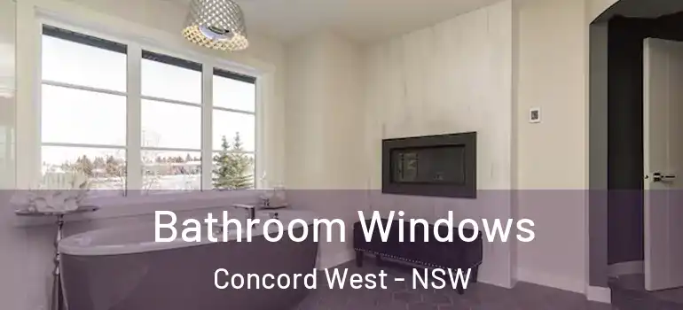 Bathroom Windows Concord West - NSW