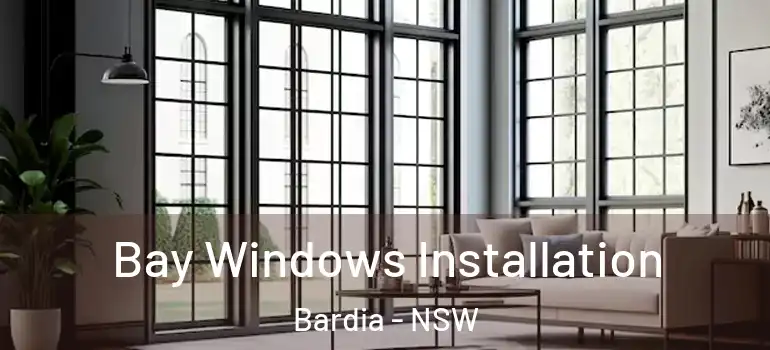 Bay Windows Installation Bardia - NSW