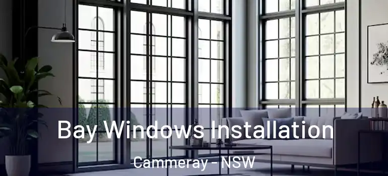 Bay Windows Installation Cammeray - NSW