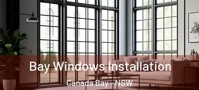  Bay Windows Installation Canada Bay - NSW