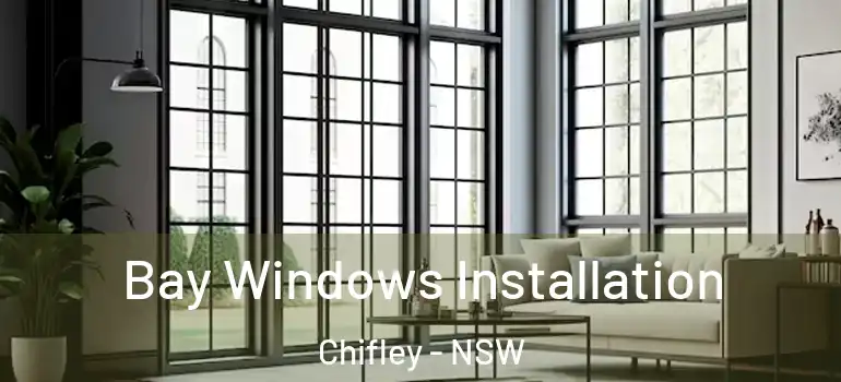 Bay Windows Installation Chifley - NSW