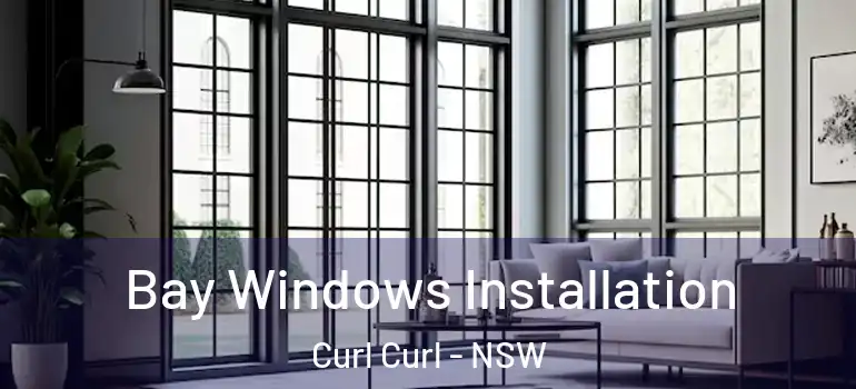  Bay Windows Installation Curl Curl - NSW