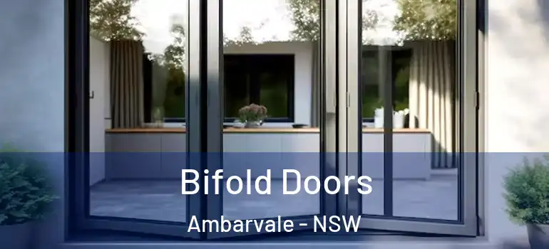 Bifold Doors Ambarvale - NSW