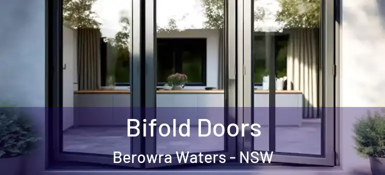 Bifold Doors Berowra Waters - NSW