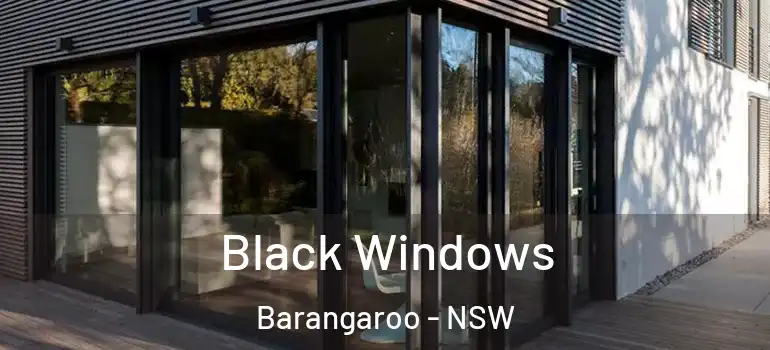 Black Windows Barangaroo - NSW