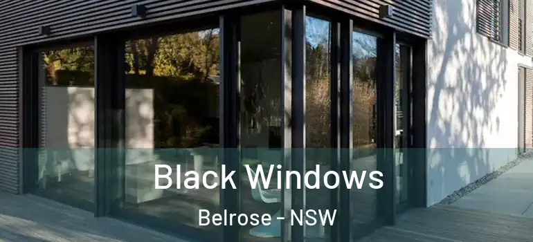 Black Windows Belrose - NSW