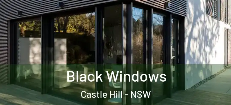 Black Windows Castle Hill - NSW