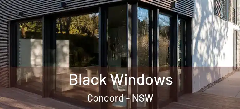  Black Windows Concord - NSW