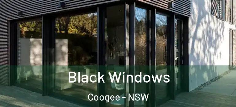 Black Windows Coogee - NSW