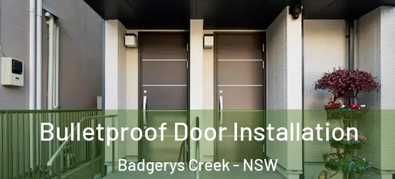  Bulletproof Door Installation Badgerys Creek - NSW