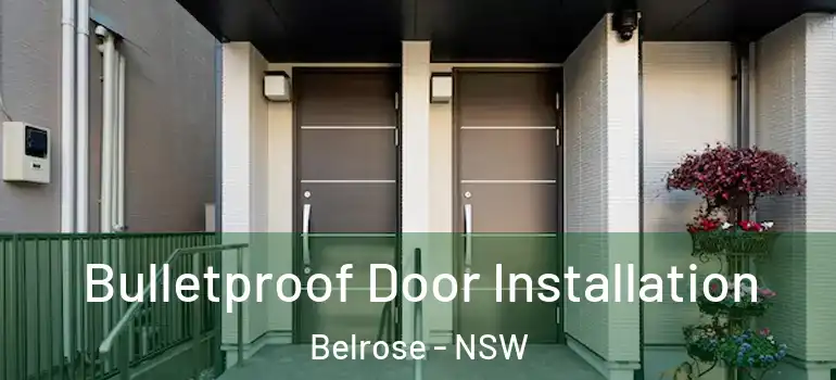 Bulletproof Door Installation Belrose - NSW